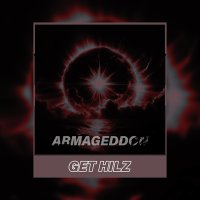 Постер песни Get Hilz - Armageddon