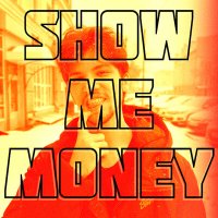 Постер песни Show me money - Ред лейбл