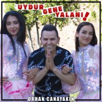 Постер песни Orhan Canayakın - Uydur Gene Yalanı