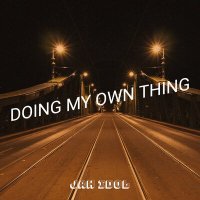 Постер песни Jah Idol - Doing My Own Thing