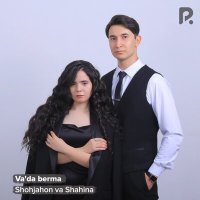 Постер песни Shohjahon va Shahina - Va'da berma