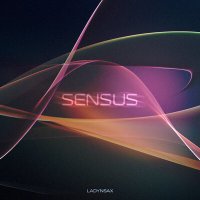 Постер песни Ladynsax - Sensus