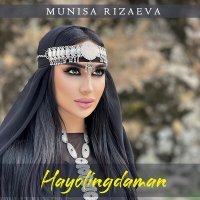 Постер песни Муниса Ризаева - Hayolingdaman