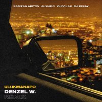 Постер песни Ulukmanapo, Ramzan Abitov - Denzel W. (Ramzan Abitov Remix)
