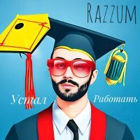 Постер песни Razzum - Устал работать