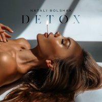 Постер песни Natali Bolshak - Detox