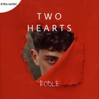 Постер песни Rodle - Two Hearts