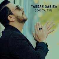 Постер песни Tarkan Sarıca - Çok Ta Tın