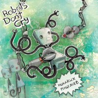 Постер песни Robots Don't Cry - March on
