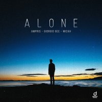 Постер песни Ampris, Giorgio Gee & Micah - Alone
