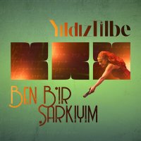 Постер песни Yıldız Tilbe - Ben Bir Şarkıyım Söz Müzik Sensin