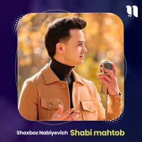 Постер песни Shaxboz Nabiyevich - Shabi mahtob