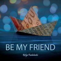 Постер песни Katya Fashchenko - Be my friend