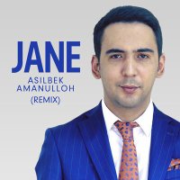 Постер песни Asilbek Amanulloh - Jane (remix)