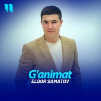 Постер песни Eldor Samatov - G'animat