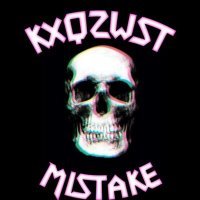 Постер песни kxqzwst - Mistake