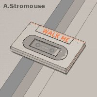 Постер песни A.Stromouse - Walk Me