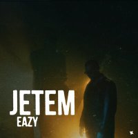 Постер песни Eazy - Jetem