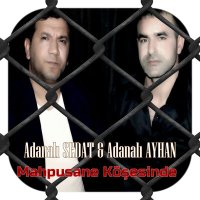 Постер песни Adanalı Sedat & Adanalı Ayhan - Mahpusane Köşesinde
