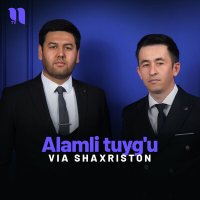 Постер песни VIA Shaxriston - Alamli tuyg'u