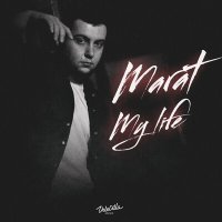 Постер песни Marat - My Life