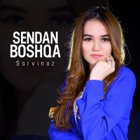 Постер песни Сарвиноз - Sendan boshqa