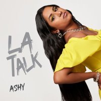 Постер песни Ashy - LA Talk