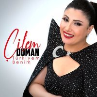 Постер песни Çilem Duman - Türkiyem Benim