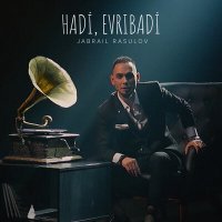 Постер песни Cəbrayıl Rəsulov - Hadi, Evribadi