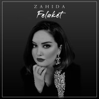 Постер песни Zahida - Felaket
