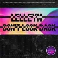 Постер песни Lelleyn - Don't Look Back