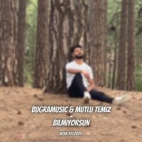 Постер песни bugramusic & Mutlu Temiz - Bilmiyorsun