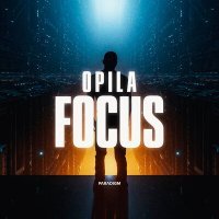 Постер песни Opila - Focus
