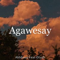 Постер песни Abbbose, Otush - Agawesay