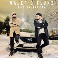 Постер песни Valer, Flunz - Hay Axjiknery