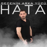 Постер песни Gecenin Arka Yüzü - Hata