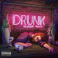 Постер песни OrangeBrother - Drunk (PLUGER Remix)