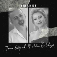 Постер песни Tamer öztoprak, Hatice Gözlükaya - Emanet