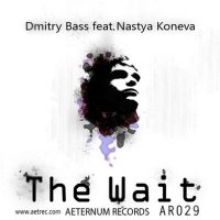 Постер песни Dmitry Bas, Nastya Koneva - The Wait