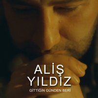 Постер песни Aliş Yıldız - Gittiğin Günden Beri