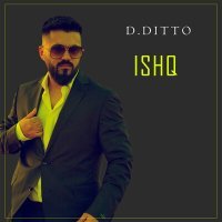 Постер песни D.Ditto - Ishq