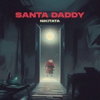 Постер песни Nikitata - SANTA DADDY (Instrumental)