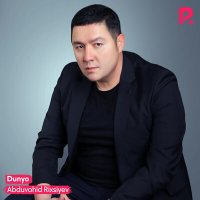 Постер песни Абдувохид Рихсиев - Dunyo