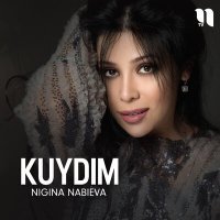 Постер песни Nigina Nabieva - Kuydim