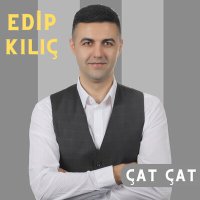 Постер песни Edip Kılıç - Çat Çat