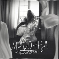 Постер песни kusenov, ЕФ13 - Мадонна