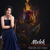 Постер песни Melek - Yüreğim Ağır Yaralı
