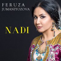 Постер песни Феруза Жуманиёзова - Nadi