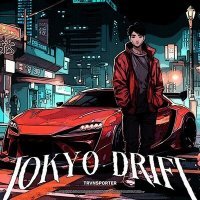 Постер песни TRVNSPORTER - Tokyo Drift