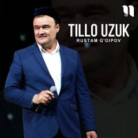 Постер песни Rustam G'oipov - Tillo uzuk